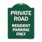 Signmission Reserved Parking Private Road Resident Parking Only, Green & White Architectural, GW-1824-23043 A-DES-GW-1824-23043 - alternate 1